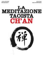 Ebook La meditazione taoista Ch'an di Jean-Pierre Krasensky edito da Edizioni Mediterranee