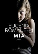 Ebook Mia di Eugenia Romanelli edito da Castelvecchi