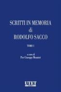 Ebook Scritti in onore di Rodolfo Sacco di Mauro Balestrieri, Pier Giuseppe Monateri edito da Utet Giuridica
