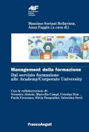 Ebook Management della formazione. Dal servizio formazione alle Academy/Corporate University di AA. VV. edito da Franco Angeli Edizioni
