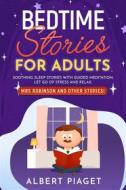 Ebook Bedtime Stories for Adults di Albert Piaget edito da Youcanprint