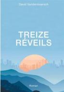 Ebook Treize Réveils di David Vandermeersch edito da Books on Demand