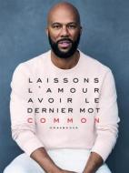 Ebook Laissons L&apos;Amour Avoir Le Dernier mot di Common avec Mensah Demary Omaxbooks edito da Omaxbooks