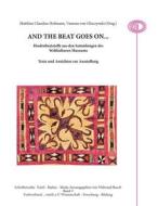 Ebook And The Beat Goes On... di Matthias Claudius Hofmann edito da Books on Demand