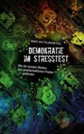 Ebook Demokratie im Stresstest di Marc Nottelmann-Feil edito da Books on Demand