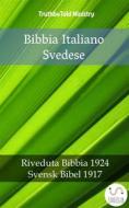 Ebook Bibbia Italiano Svedese di Truthbetold Ministry edito da TruthBeTold Ministry