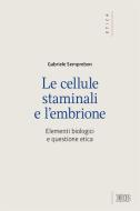 Ebook Le cellule staminali e l'embrione di Gabriele Semprebon edito da EDB - Edizioni Dehoniane Bologna