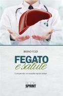 Ebook Fegato e salute di Bruno Tozzi edito da Booksprint