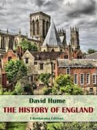 Ebook The History of England di David Hume edito da E-BOOKARAMA