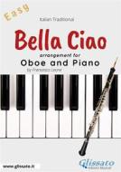 Ebook Bella Ciao - Oboe and Piano di Francesco Leone edito da Glissato Edizioni Musicali