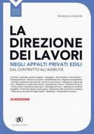 Ebook La direzione dei lavori negli appalti privati edili - III edizione di Salvatore Lombardo edito da Dario Flaccovio Editore