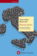 Ebook Piovono pietre di Alessandro Robecchi edito da Editori Laterza