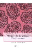 Ebook Novelle orientali di Yourcenar Marguerite edito da BUR