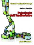 Ebook Psicologia dell'audiovisivo di Paolillo Stefano edito da Edizioni Psiconline