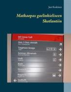 Ebook Matkaopas gaelinkieliseen Skotlantiin di Jani Koskinen edito da Books on Demand