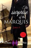 Ebook The surprise of the Marquis di Dama Beltrán edito da Ediciones Beltrán Limited Company