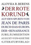 Ebook Der Rote Korund di Aloysia Romaine Berens edito da Frankfurter Literaturverlag