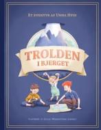 Ebook Trolden i Bjerget di Unna Hvid edito da Books on Demand