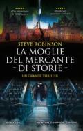 Ebook La moglie del mercante di storie di Steve Robinson edito da Newton Compton Editori