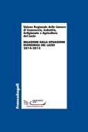 Ebook Relazione sulla situazione economica del Lazio 2014-2015 di industria Unione Regionale delle camere di commercio edito da Franco Angeli Edizioni