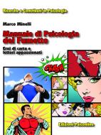 Ebook Manuale di Psicologia del Fumetto di Minelli Marco edito da Edizioni Psiconline