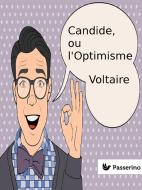 Ebook Candide, ou l'Optimisme di Voltaire edito da Passerino Editore