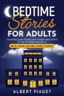 Ebook Bedtime Stories for Adults di Albert Piaget edito da Youcanprint