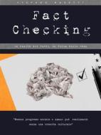 Ebook Fact Checking - La realtà dei fatti, la forza delle idee di Stefano Nasetti edito da Stefano Nasetti