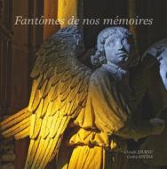 Ebook Fantômes de nos mémoires di Claude Journu edito da Books on Demand