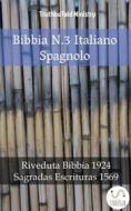 Ebook Bibbia N.3 Italiano Spagnolo di Truthbetold Ministry edito da TruthBeTold Ministry