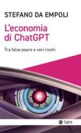 Ebook L'economia di Chat GPT di Stefano Da Empoli edito da Egea