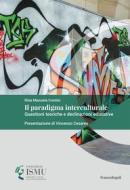Ebook Il paradigma interculturale di Rina Manuela Contini edito da Franco Angeli Edizioni