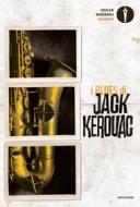 Ebook i BLUES di JACK KEROUAC di Kerouac Jack edito da Mondadori