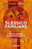 Ebook Slessico familiare di Guido Viale edito da Edizioni Interno4