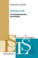 Ebook Heidegger di Costantino Cipolla edito da Franco Angeli Edizioni