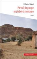 Ebook Portrait de groupe au pied de la montagne di Mohamed Magani edito da Chihab