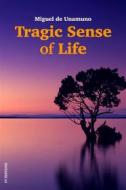 Ebook Tragic sense of life di Miguel de Unamuno edito da FV Éditions