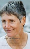 Ebook Wenn alte Ängste sind... di Karoline Steinmann Frey edito da Books on Demand