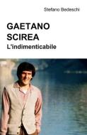 Ebook Gaetano SCIREA di Stefano Bedeschi edito da Urbone Publishing