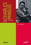 Ebook Charles Mingus di Krin Gabbard edito da EDT
