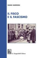 Ebook Il fisco e il fascismo - e-Book di Gianni Marongiu edito da Giappichelli Editore