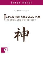 Ebook Japanese Shamanism: trance and possession di Daniele Ricci edito da Volume Edizioni