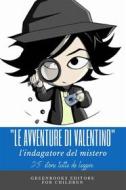Ebook Le avventure di Valentino di Fabrizio Ambrogi edito da Greenbooks Editore
