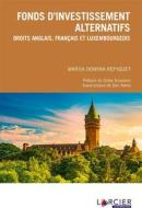 Ebook Fonds d&apos;investissement alternatifs di Mariia Domina Repiquet edito da Éditions Larcier
