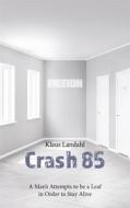 Ebook Crash 85 di Klaus Landahl edito da Books on Demand