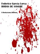 Ebook Bodas de sangre di Federico Garci?a Lorca edito da E-BOOKARAMA