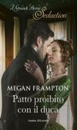 Ebook Patto proibito con il duca di Megan Frampton edito da HarperCollins Italia