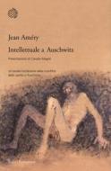 Ebook Intellettuale a Auschwitz di Jean Améry edito da Bollati Boringhieri