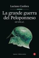 Ebook La Grande guerra del Peloponneso di Luciano Canfora edito da Editori Laterza