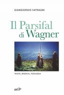 Ebook Il Parsifal di Wagner di Giangiorgio Satragni edito da EDT